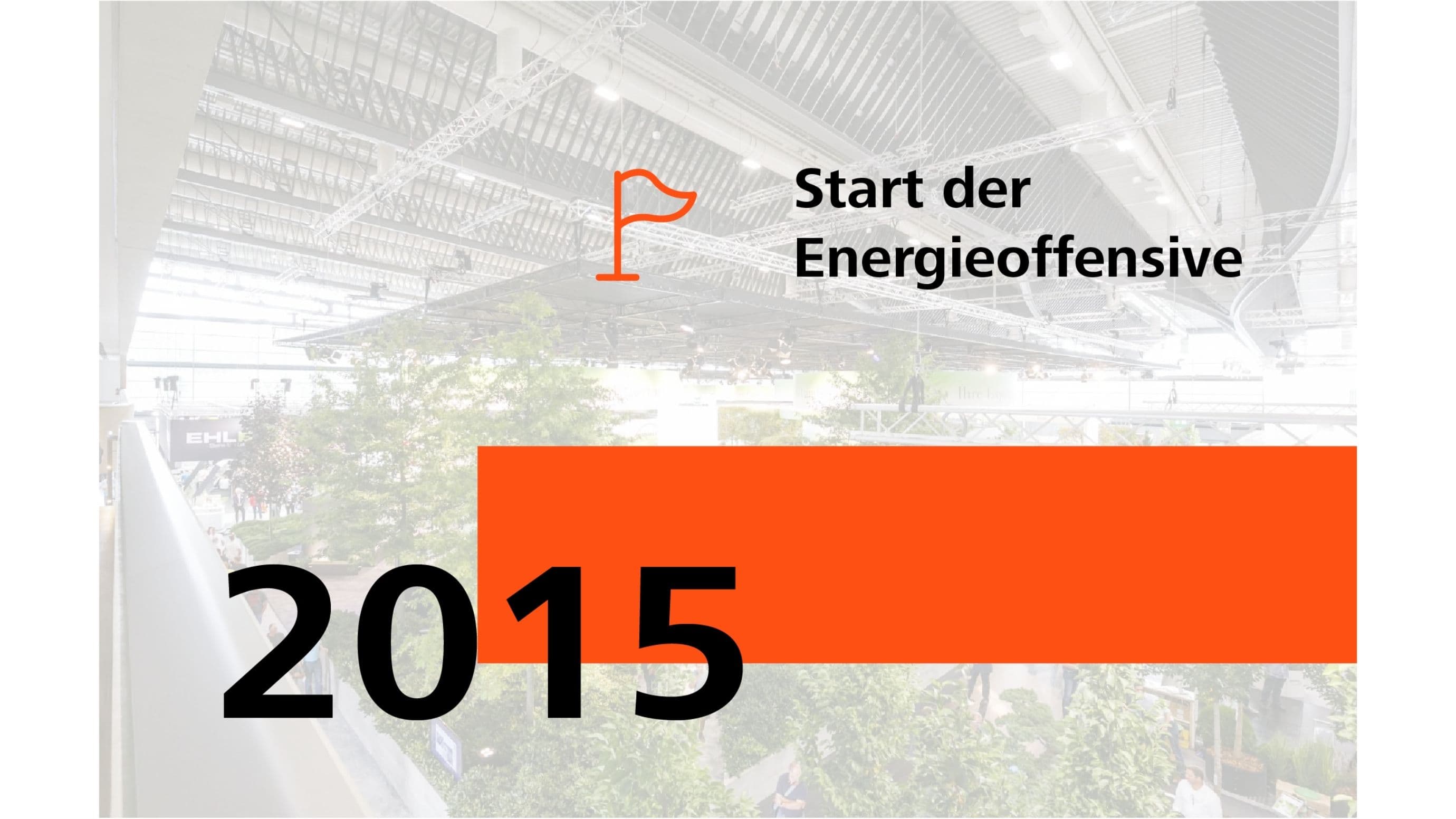 2015 Start der Energieoffensive